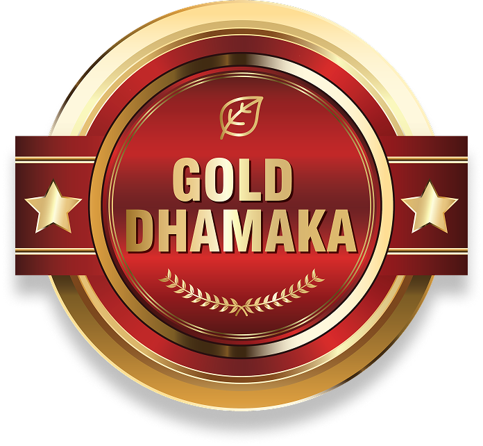 Gold Dhamaka